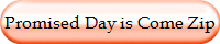 Promised Day is Come Zip